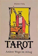Tarot- Andere Wege im Alltag